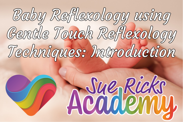 Baby Reflexology using Gentle Touch Reflexology Techniques - Introduction